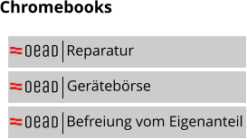 Chromebooks Reparatur Gerätebörse Befreiung vom Eigenanteil