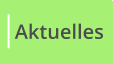 Aktuelles